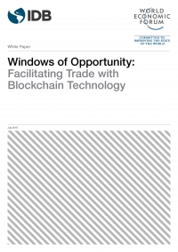 WEF: Windows of Opportunity: Facilitating Trade with Blockchain Technology - July 2019 - eng (pdf)