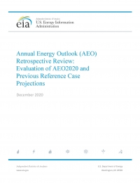 EIA: Annual Energy Outlook 2020 Retrospective Review - December 2020 - eng (pdf, pptx)