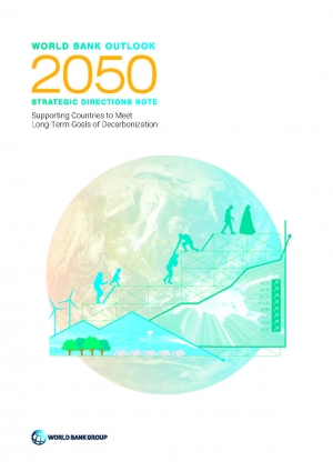 World Bank: World Bank Outlook 2050 Strategic Directions Note: Supporting Countries to Meet Long-Term Goals of Decarbonization - June 2020 - eng (pdf)