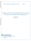 World Bank: Taking Another Look at Policy Research on China&#039;s Accession to the World Trade Organization - July 2019 - eng (pdf)