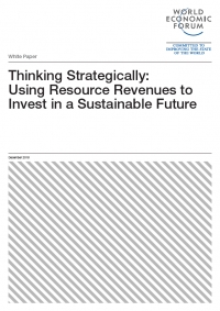 WEF: Thinking Strategically: Using Resource Revenues to Invest in a Sustainable Future - December 2018 - eng (pdf)