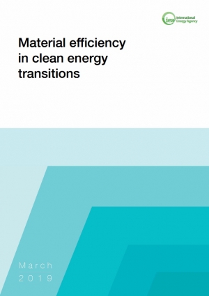 IEA: Material Efficiency in Clean Energy Transitions - March 2019 - eng (pdf)