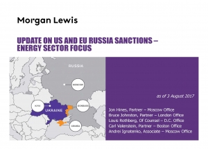 Morgan Lewis: &quot;Update on US and EU Russia Sanctions - Energy Sector Focus&quot; - August 2017 (pdf)