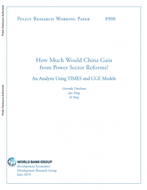 World Bank: How Much Would China Gain from Power Sector Reforms? An Analysis Using TIMES and CGE Models - June 2019 - eng (pdf)