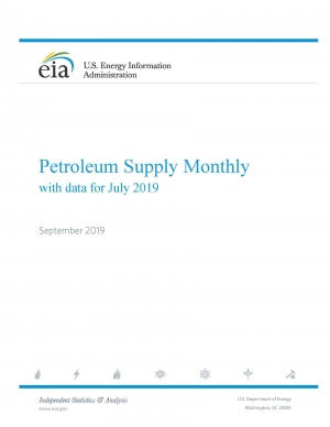 EIA: Petroleum Supply Monthly - September 2019 (data for July 2019) - eng (pdf)