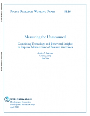 World Bank: Measuring the Unmeasured: Combining Technology and Behavioral Insights to Improve Measurement of Business Outcomes - April 2019 - eng (pdf)