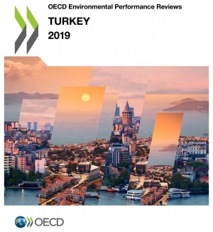 OECD: Environmental Performance Reviews: Turkey 2019 - February 2019 - eng (online)