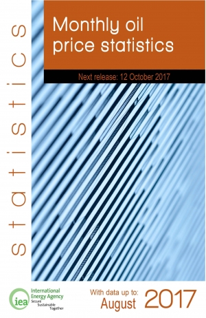 IEA: Monthly Oil Prices Statistics - August 2017 - eng (pdf, xls)