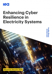 IEA: Enhancing Cyber Resilience in Electricity Systems - April 2021 - eng (pdf)