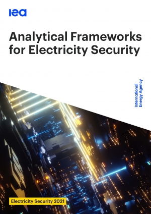 IEA: Analytical Frameworks for Electricity Security - April 2021 - eng (pdf)