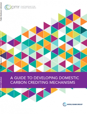 World Bank: A Guide to Developing Domestic Carbon Crediting Mechanisms - March 2021 - eng (pdf)