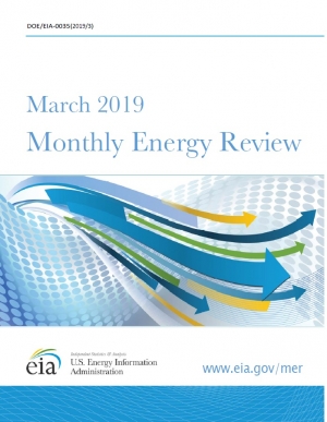 EIA: Monthly Energy Review - March 2019 - eng (pdf)