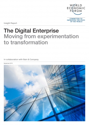 WEF: The Digital Enterprise: moving from experimentation to transformation - September 2018 - eng (pdf)