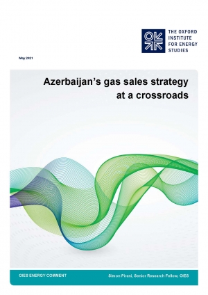 OIES: Azerbaijan’s gas sales strategy at a crossroads - May 2021 - eng (pdf)