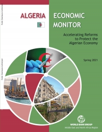 World Bank: Algeria Economic Monitor: Accelerating Reforms to Protect the Algerian Economy - March 2021 - eng (pdf)