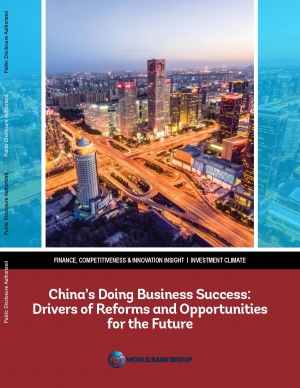 World Bank: China’s Doing Business Success: Drivers of Reforms and Opportunities for the Future - July 2020 - eng (pdf)