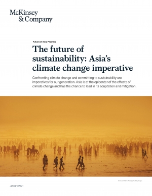 McKinsey: The future of sustainability: Asia’s climate change imperative - January 2021 - eng (pdf)