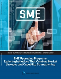 World Bank: SME Upgrading Programs: Exploring Initiatives that Combine Market Linkages and Capability Strengthening - July 2020 - eng (pdf)