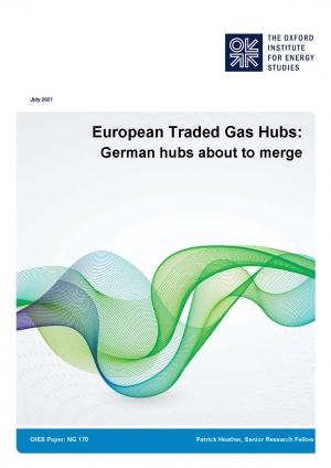 OIES: European Traded Gas Hubs: German hubs about to merge - July 2021 - eng (pdf)