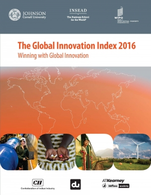 Cornell INSEAD WIPO: &quot;The Global Innovation Index 2016: Winning with Global Innovation&quot; (pdf)