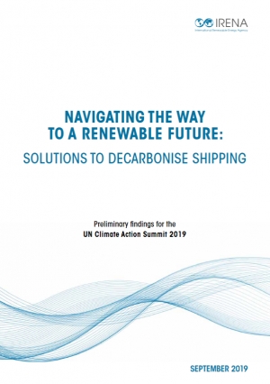 IRENA: Navigating the way to a renewable future: Solutions to decarbonise shipping - September 2019 - eng (pdf)