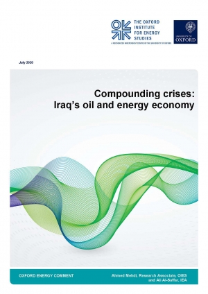 OIES: Compounding crises: Iraq’s oil and energy economy - July 2020 - eng (pdf)